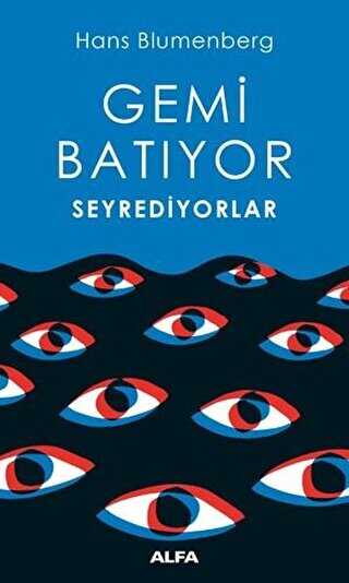 Gemi Batıyor Seyrediyorlar - Alfa Yayınları