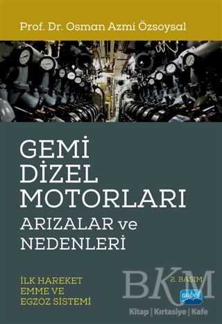 Gemi Dizel Motorları Arızalar ve Nedenleri - 1