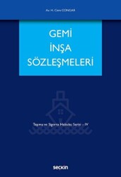 Gemi İnşa Sözleşmeleri - Seçkin Yayıncılık