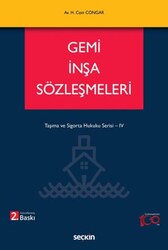 Gemi İnşa Sözleşmeleri - Seçkin Yayıncılık