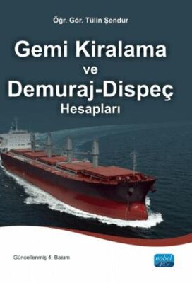 Gemi Kiralama ve Demuraj-Dispeç Hesapları - 1