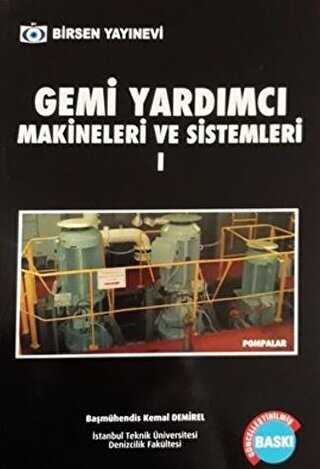 Gemi Yardımcı Makineleri ve Sistemleri 1 - Birsen Yayınevi