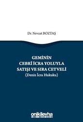 Geminin Cebri İcra Yoluyla Satışı ve Sıra Cetveli Deniz İcra Hukuku - On İki Levha Yayınları