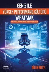Gen-Z İle Yüksek Performans Kültürü Yaratmak - Ceres Yayınları