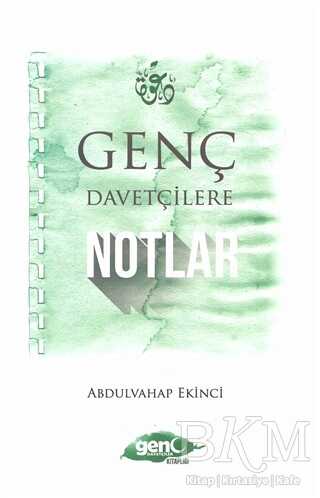 Genç Davetçilere Notlar - Genç Kitaplığı - Erkam