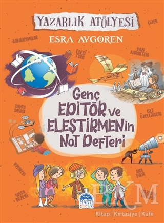 Genç Editör ve Eleştirmenin Not Defteri - Martı Çocuk Yayınları