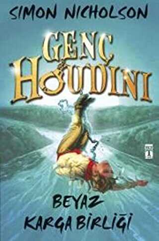 Genç Houdini: Beyaz Karga Birliği - Genç Timaş
