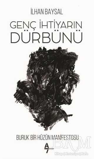 Genç İhtiyarın Dürbünü - A7 Kitap