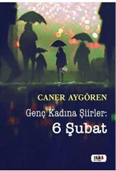 Genç Kadına Şiirler: 6 Şubat - Tilki Kitap