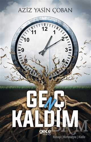 Genç Kaldım - Gece Kitaplığı