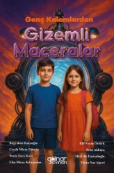 Genç Kalemlerden Gizemli Maceralar - Gülnar Yayınları