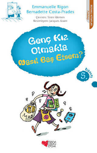 Genç Kız Olmakla Nasıl Baş Etsem? - Can Çocuk Yayınları