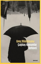 Genç Müslümana Çağdaş Kavramlar Rehberi - Beyan Yayınları