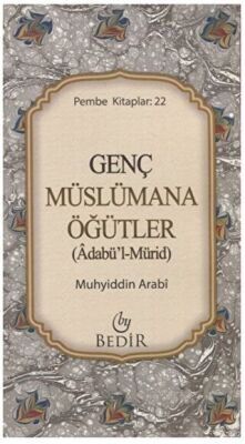 Genç Müslümana Öğütler - 1