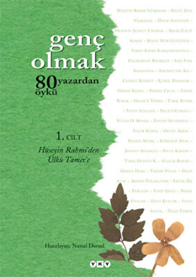 Genç Olmak - 80 Yazardan 80 Öykü 1. Cilt kapağı