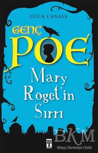 Genç Poe - Mary Roget`in Sırrı - Genç Timaş