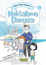Genç Türkçe Yolcuları - Noktalama Dünyası - Selimer Yayınları