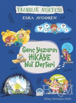 Genç Yazarın Hikaye Not Defteri - Martı Çocuk Yayınları