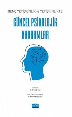Genç yetişkinlik ve Yetişkinlikte Güncel Psikolojik Kavramlar - 1