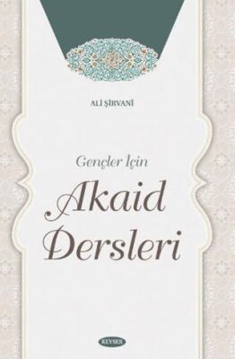 Gençler İçin Akaid Dersleri - 1