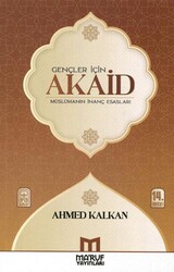 Gençler İçin Akaid Müslümanın İnanç Esasları - Ma`ruf Yayınları