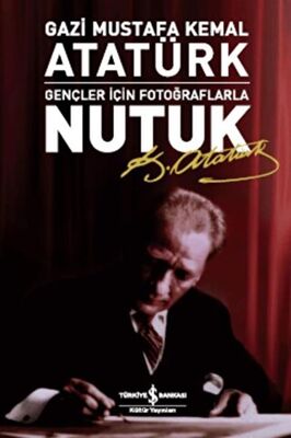 Gençler İçin Fotoğraflarla Nutuk - 1