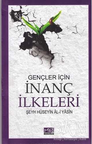Gençler İçin İnanç İlkeleri - Mir Yayınları