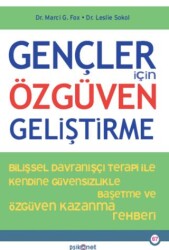 Gençler İçin Özgüven Geliştirme - Psikonet Yayınları