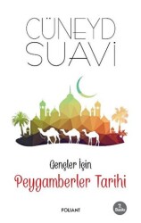Gençler İçin Peygamberler Tarihi - Foliant Yayınları