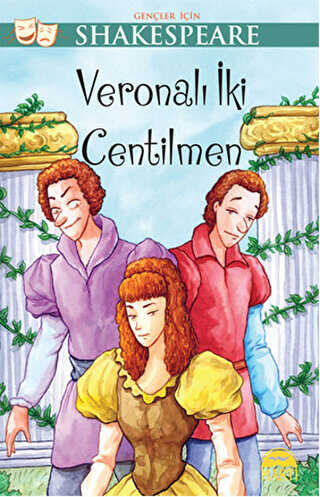 Veronalı İki Centilmen - Gençler İçin Shakespeare