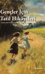 Gençler İçin Tatil Hikayeleri - Amore Yayınevi