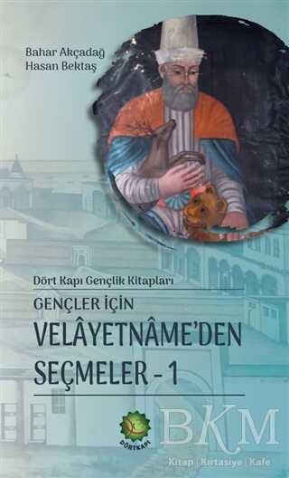 Gençler İçin Velayetnamede’den Seçmeler 1 - Dörtkapı Yayınevi