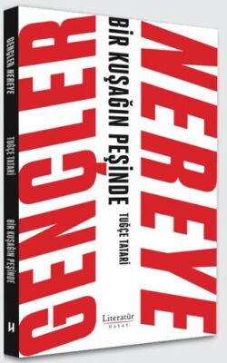 Gençler Nereye - Bir Kuşağın Peşinde - 1