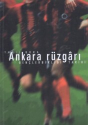 Gençlerbirliği Tarihi - Ankara Rüzgarı - Gençlerbirliği