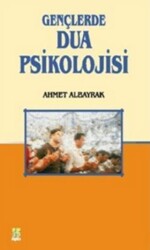 Gençlerde Dua Psikolojisi - Düşünce Kitabevi Yayınları