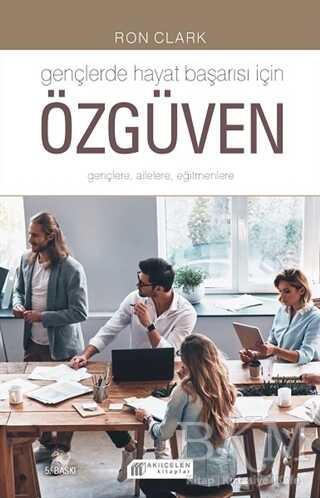 Gençlerde Hayat Başarısı İçin Özgüven - Akıl Çelen Kitaplar