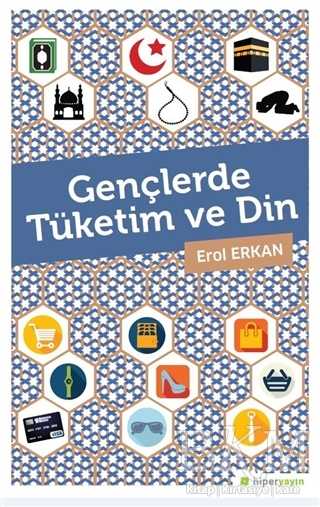 Gençlerde Tüketim ve Din - Hiperlink Yayınları