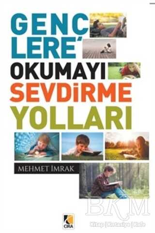 Gençlere Okumayı Sevdirme Yolları - Çıra Yayınları