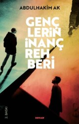 Gençlerin İnanç Rehberi - Beyan Yayınları