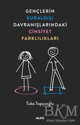 Gençlerin Kuraldışı Davranışlarındaki Cinsiyet Farklılıkları - 1