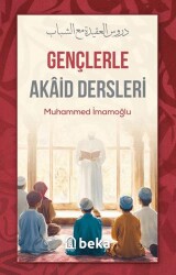 Gençlerle Akaid Dersleri - Beka Yayınları