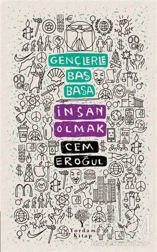 Gençlerle Baş Başa: İnsan Olmak - Yordam Kitap