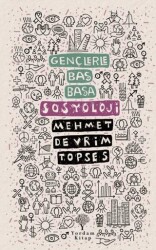 Gençlerle Baş Başa: Sosyoloji - Yordam Kitap