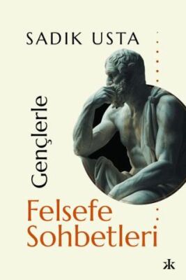 Gençlerle Felsefe Sohbetleri - 1