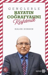 Gençlerle Hayatın Coğrafyasını Keşfetmek - Yeditepe Yayınevi