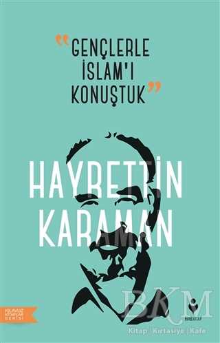 Gençlerle İslam’ı Konuştuk - Tire Kitap