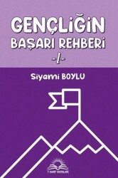 Gençliğin Başarı Rehberi -I- - 7 Harf Yayınları