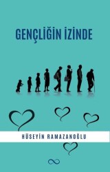 Gençliğin İzinde - Bengisu Yayınları