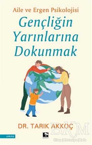 Gençliğin Yarınlarına Dokunmak - Çınaraltı Yayınları