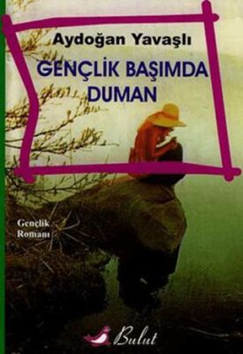 Gençlik Başımda Duman kapağı